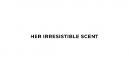 Leah Hayes - Her Irresistible Scent 11 10 2025